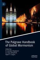 The Palgrave Handbook of Global Mormonism