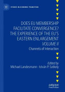 Does EU Membership Facilitate Convergence? The Experience of the EU's Eastern Enlargement - Volume II