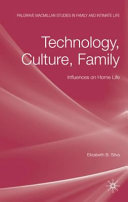 Technology, Culture, Family