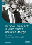 Everyday Communists in South Africa’s Liberation Struggle