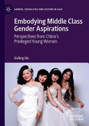 Embodying Middle Class Gender Aspirations