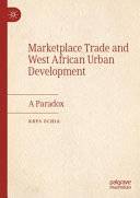 Marketplace Trade and West African Urban Development