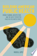 Building American Public Health