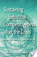 Sustaining Industrial Competitiveness after the Crisis