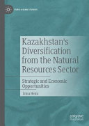 Kazakhstan's Diversification from the Natural Resources Sector