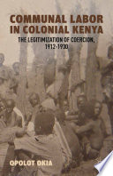 Communal Labor in Colonial Kenya