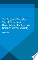 The Mediterranean Dimension of the European Union's Internal Security