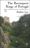 The Reconquest Kings of Portugal