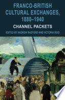 Franco-British Cultural Exchanges, 1880-1940