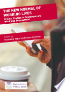 The New Normal of Working Lives