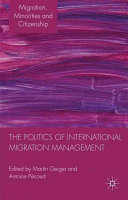 The Politics of International Migration Management