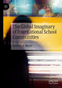 The Global Imaginary of International School Communities