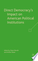 Direct Democracy’s Impact on American Political Institutions