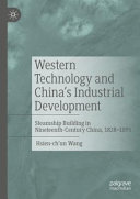 Western Technology and China's Industrial Development