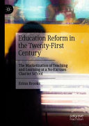 Education Reform in the Twenty-First Century