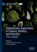 Veg(etari)an Arguments in Culture, History, and Practice