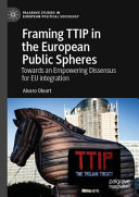 Framing TTIP in the European Public Spheres