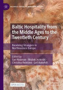 Baltic Hospitality from the Middle Ages to the Twentieth Century