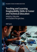 Teaching and Learning Employability Skills in Career and Technical Education