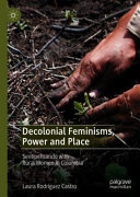 Decolonial Feminisms, Power and Place
