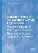 Economic Theory in the Twentieth Century, An Intellectual History—Volume II