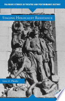Staging Holocaust Resistance