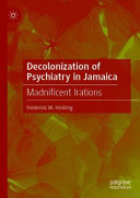 Decolonization of Psychiatry in Jamaica