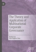 The Theory and Application of Multinational Corporate Governance