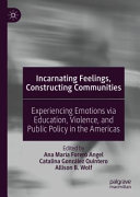 Incarnating Feelings, Constructing Communities