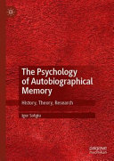The Psychology of Autobiographical Memory