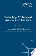 Productivity, Efficiency and Economic Growth in China