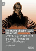 The Travels of Robert Lyall, 1790–1831