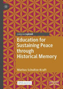 Education for Sustaining Peace through Historical Memory
