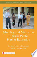 Mobility and Migration in Asian Pacific Higher Education