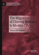 The Migration of Chinese Women to Mexico City