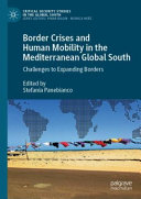 Border Crises and Human Mobility in the Mediterranean Global South