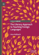 The Literacy Approach to Teaching Foreign Languages