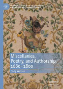 Miscellanies, Poetry, and Authorship, 1680–1800