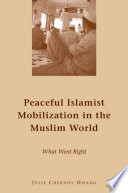 Peaceful Islamist Mobilization in the Muslim World