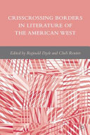 Crisscrossing Borders in Literature of the American West