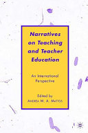 Narratives on Teaching and Teacher Education