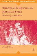 Theatre and Religion on Krishna’s Stage