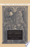 Maintenance, Meed, and Marriage in Medieval English Literature