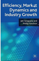 Efficiency, Market Dynamics and Industry Growth